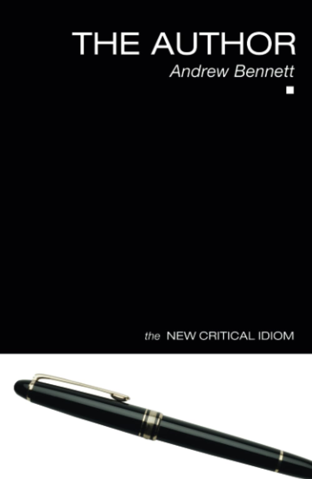 The Author (The New Critical Idiom)