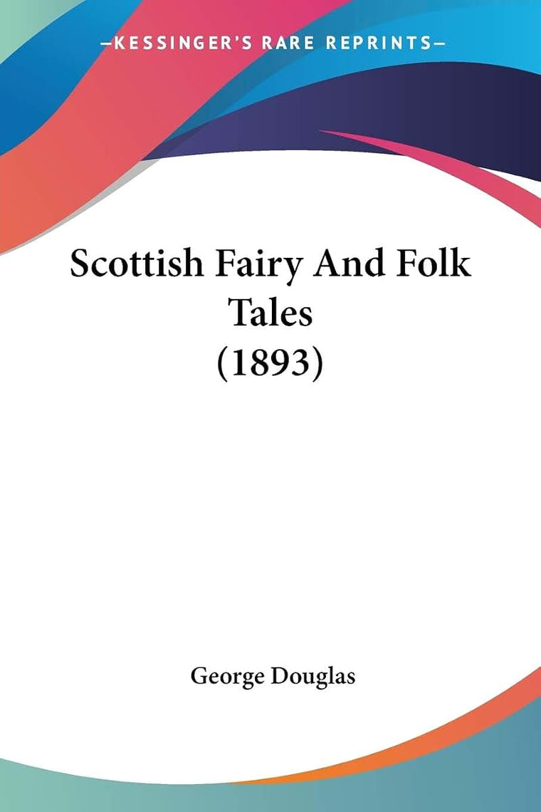 Scottish Fairy And Folk Tales (1893)