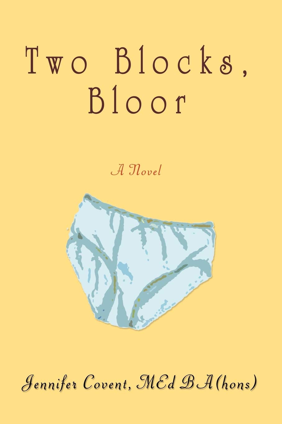 Two Blocks, Bloor: A Novel
