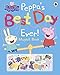 Peppa Pig: Peppa’s Best Day Ever: Magnet Book