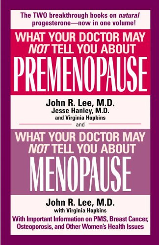 What Your Doctor May Not Tell You About Premenopause