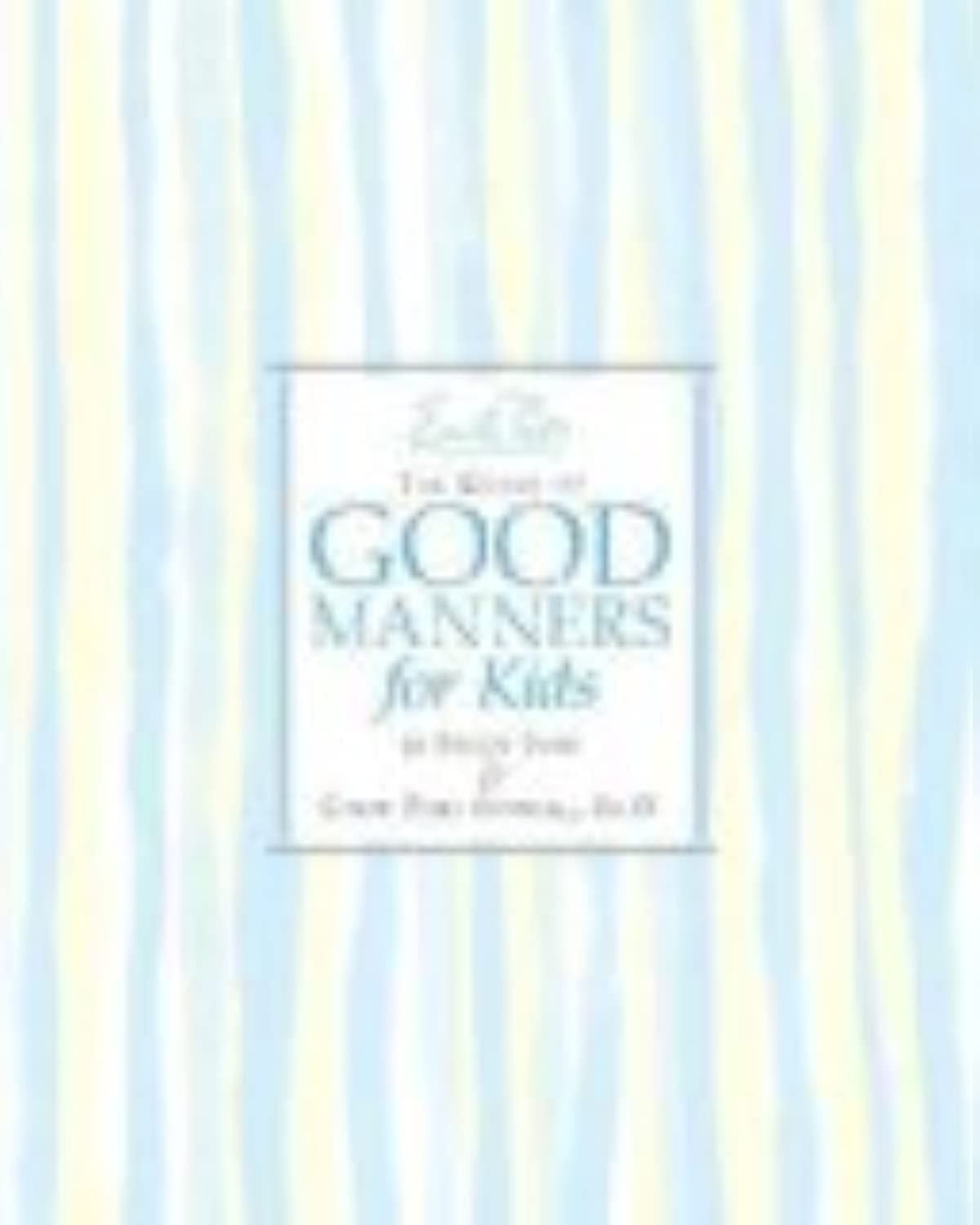 Emily Post's The Guide to Good Manners for Kids