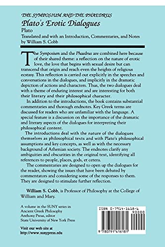 The Symposium and the Phaedrus Plato's Erotic Dialogues: Plato's Erotic Dialogues (S U N Y Series in Ancient Greek Philosophy)