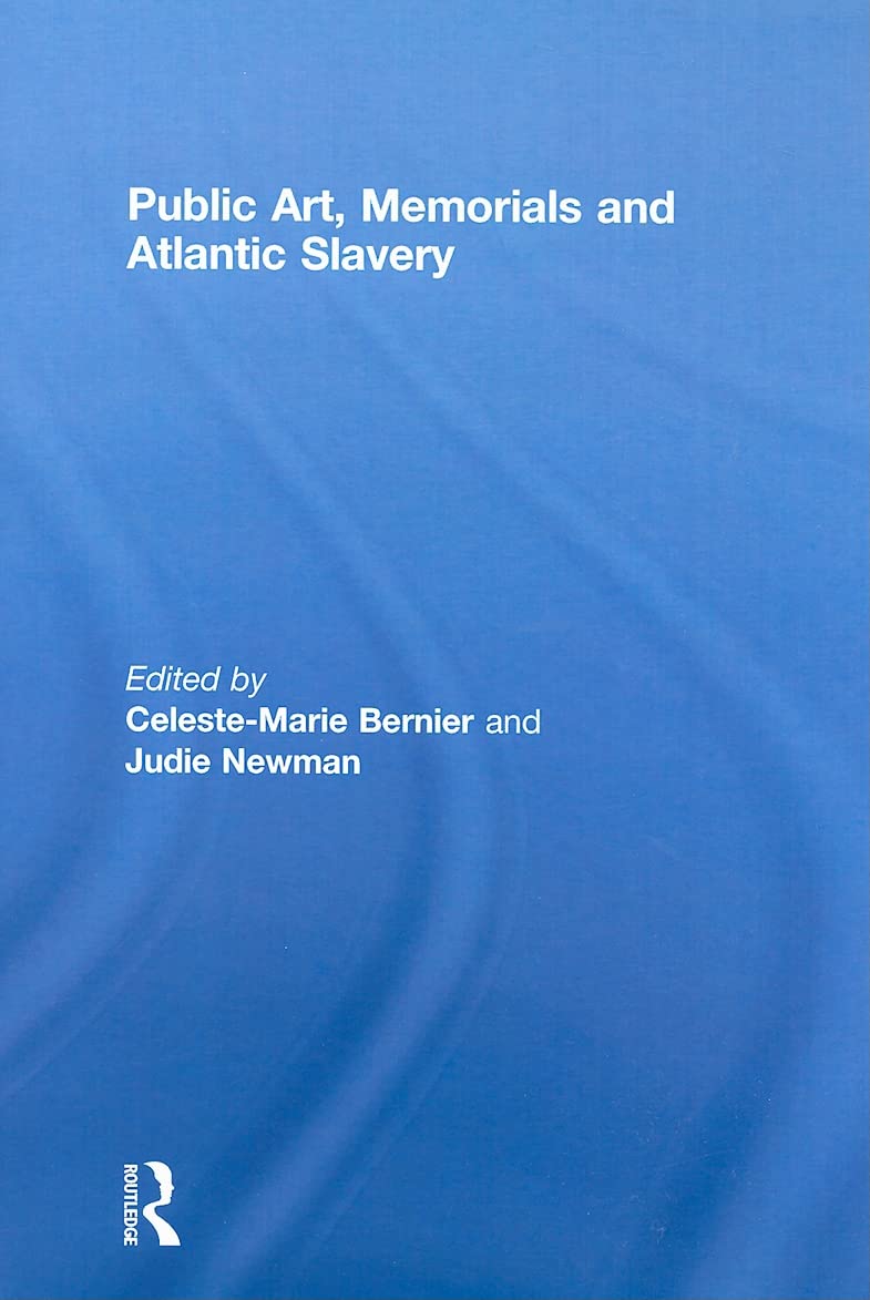 Public Art, Memorials and Atlantic Slavery