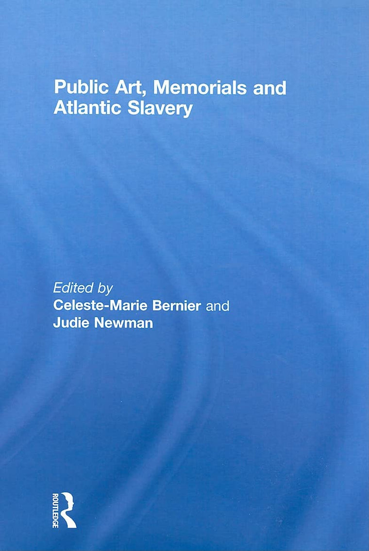 Public Art, Memorials and Atlantic Slavery
