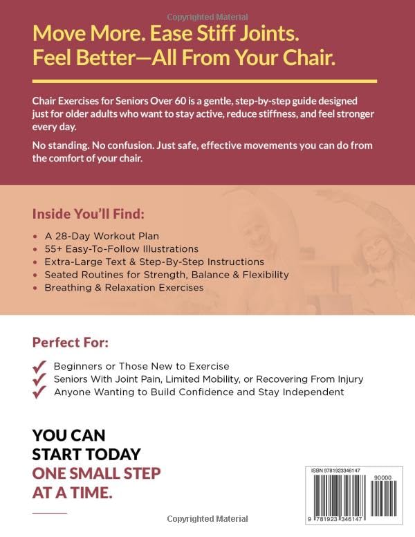 Move Better Feel Better Chair Exercises for Seniors Over 60: Your 28-Day Plan to Improve Balance and Stay Active in Just 10 Minutes a Day with 57 Illustrated Exercises (Workout Books)