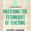 Mastering the Techniques of Teaching (Jossey Bass Higher & Adult Education Series)