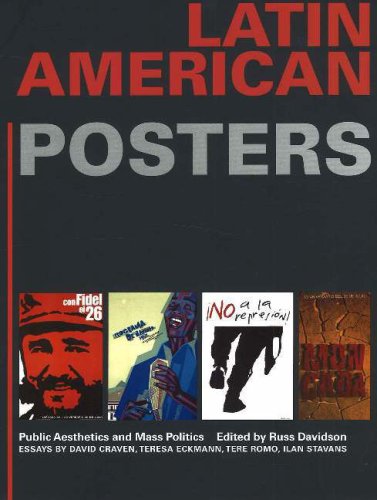 Latin American Posters: Public Aesthetics and Mass Politics