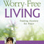 Worry-Free Living: Trading Anxiety for Peace