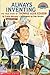 Always Inventing: The Truestory Of Thomas Alva Edison (Hello Reader (Level 3))