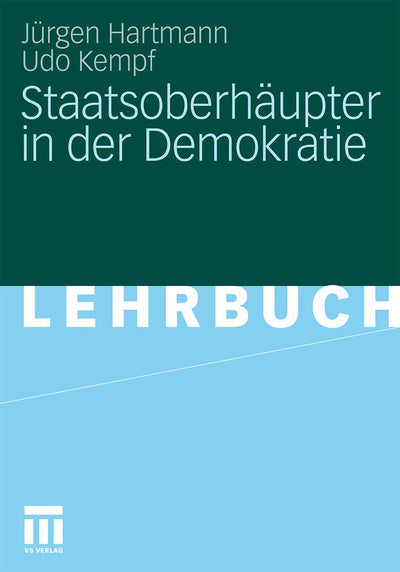 Staatsoberhupter in der Demokratie (German Edition)