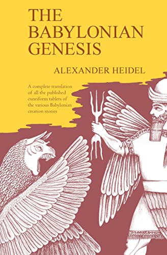 The Babylonian Genesis: The Story of Creation
