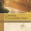 Crisis Counseling: A Guide for Pastors and Professionals