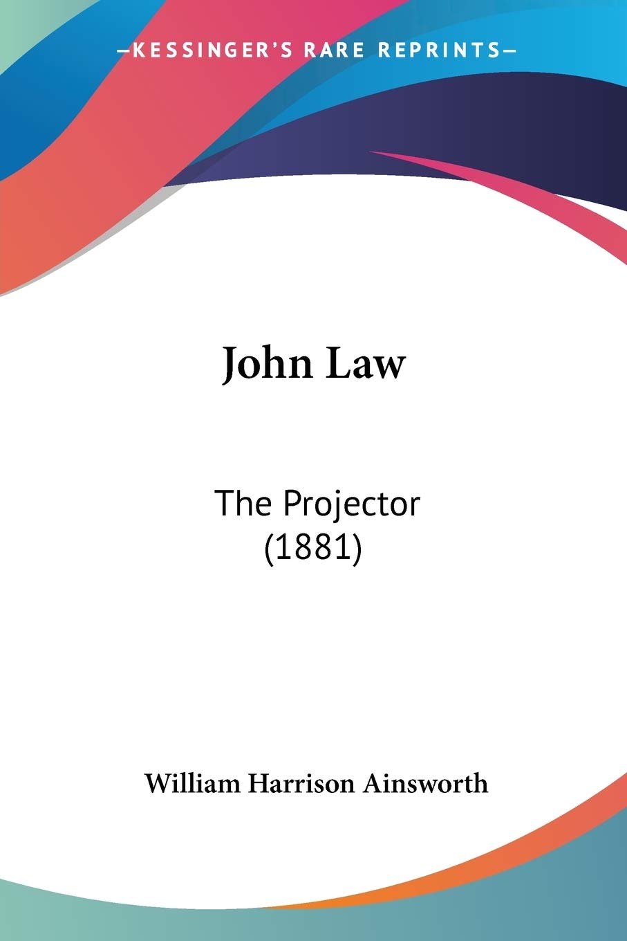 John Law: The Projector (1881)
