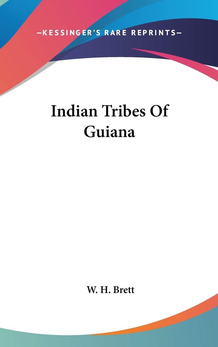 Indian Tribes Of Guiana