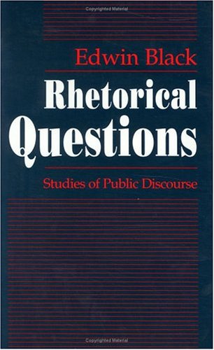 Rhetorical Questions: Studies of Public Discourse