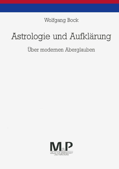 Astrologie und Aufklrung: ber modernen Aberglauben (German Edition)