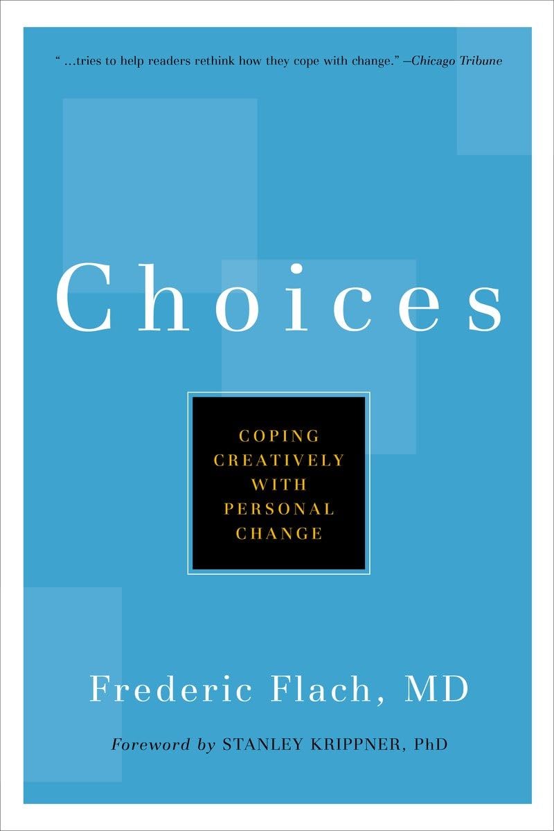 Choices: Coping Creatively with Personal Change (Little Book. Big Idea.)