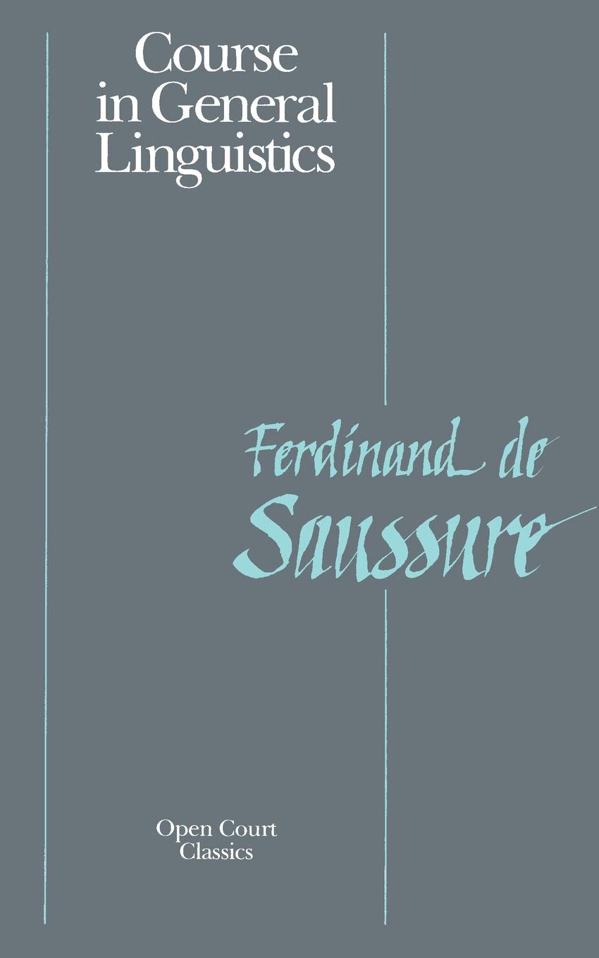 Course in General Linguistics (Open Court Classics)
