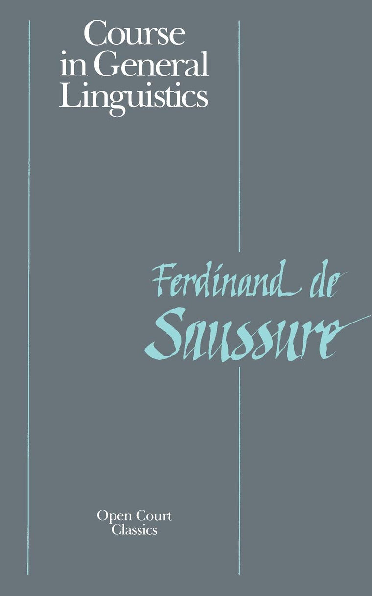 Course in General Linguistics (Open Court Classics)