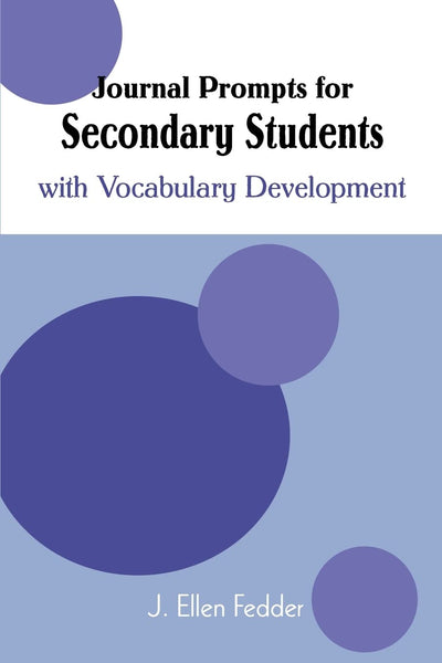 Journal Prompts for Secondary Students: with Vocabulary Development