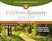 Celebrate Recovery Curriculum Kit, Revised and Updated: A Program for Implementing a Christ-Centered Recovery Ministry in Your Church