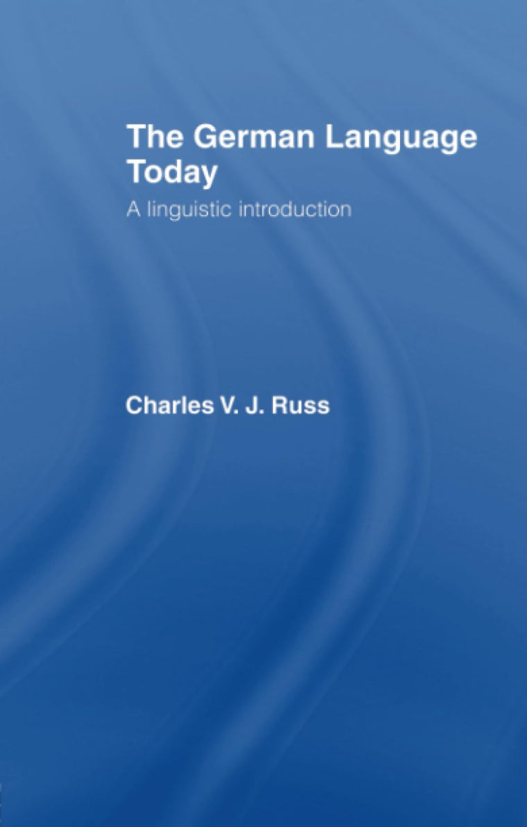 The German Language Today: A Linguistic Introduction