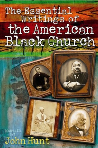 Essential Writings of the American Black Church