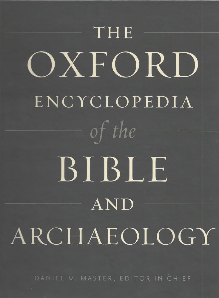 The Oxford Encyclopedia of the Bible and Archaeology (Oxford Encyclopedias of the Bible)