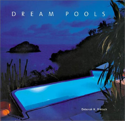 Dream Pools: Glorious Pools