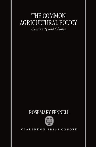 The Common Agricultural Policy: Continuity and Change