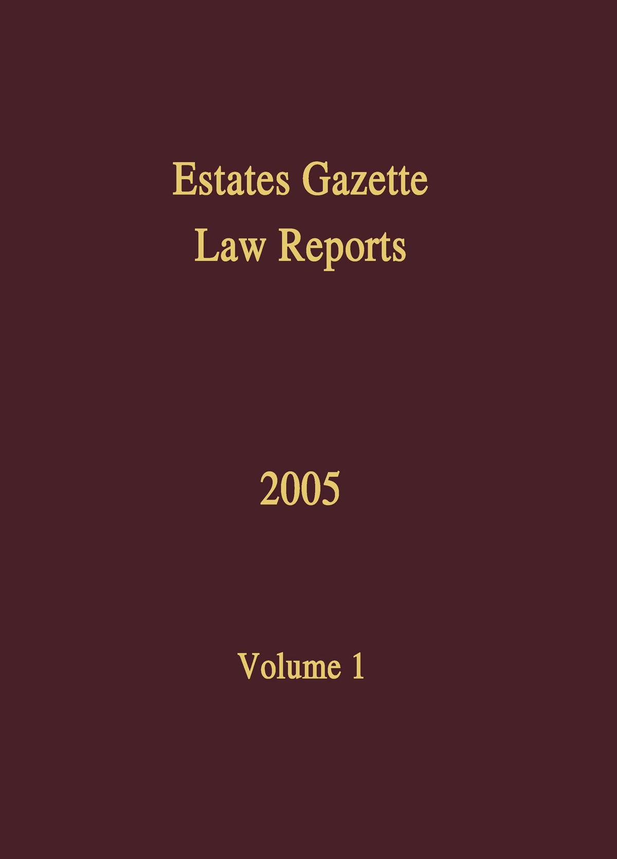 ESTATE GAZETTE LAW REPORTS 2005 vol 1
