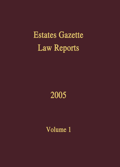 ESTATE GAZETTE LAW REPORTS 2005 vol 1