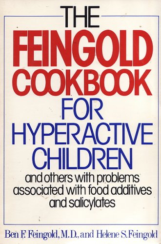 The Feingold Cookbook for Hyperactive Children by Feingold,
