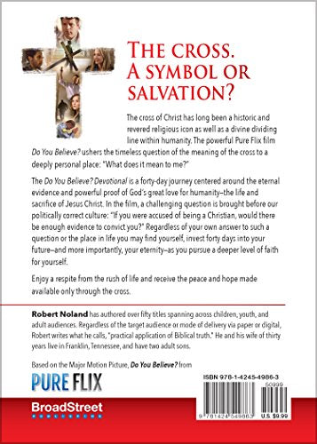 Do You Believe?: Experince the Full Power of the Cross: 40-Day Devotional
