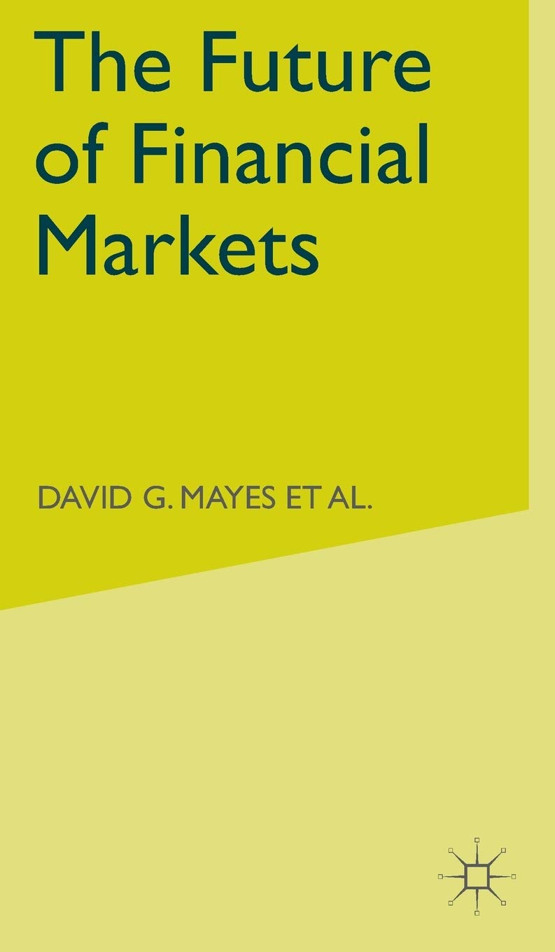 The Future of Financial Markets
