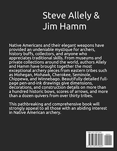 Encyclopedia of Native American Bow, Arrows, and Quivers, Volume 1: Northeast, Southeast, and Midwest
