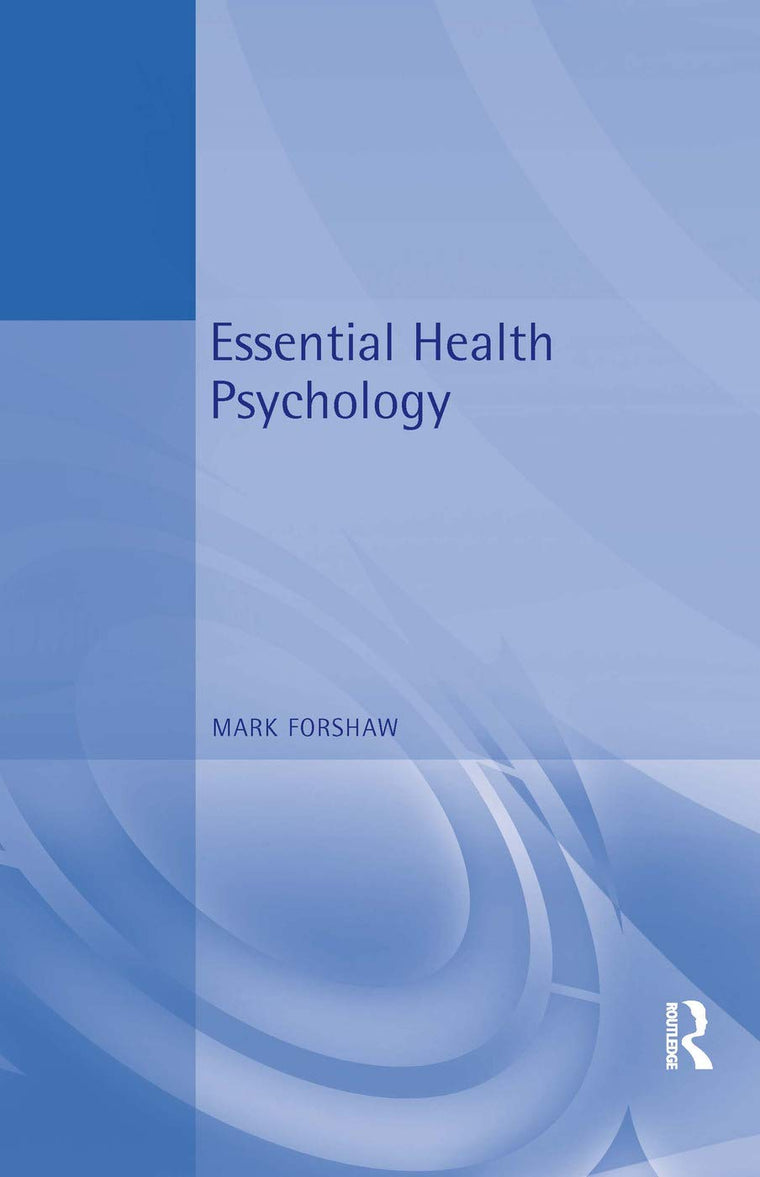 Essential Health Psychology (Essential Psychology)