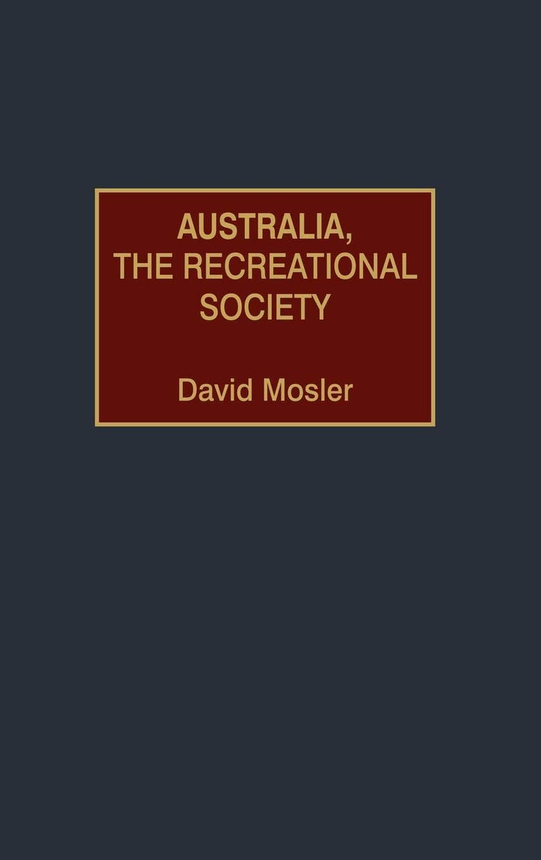 Australia, the Recreational Society: