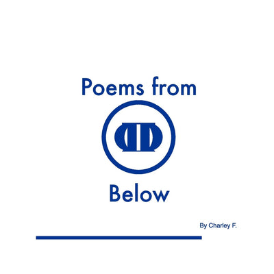 Poems From Below Vol. 1&2