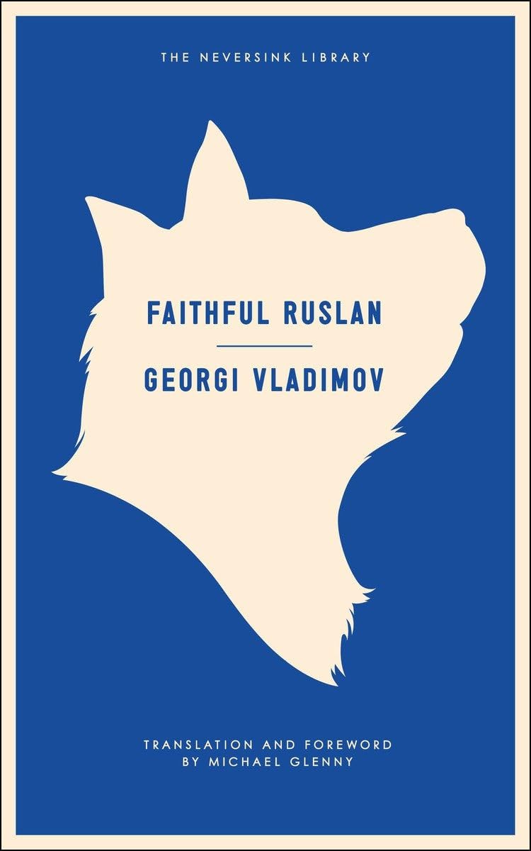 Faithful Ruslan (Neversink) by Vladimov, Georgi