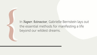 Super Attractor: Methods for Manifesting a Life beyond Your
