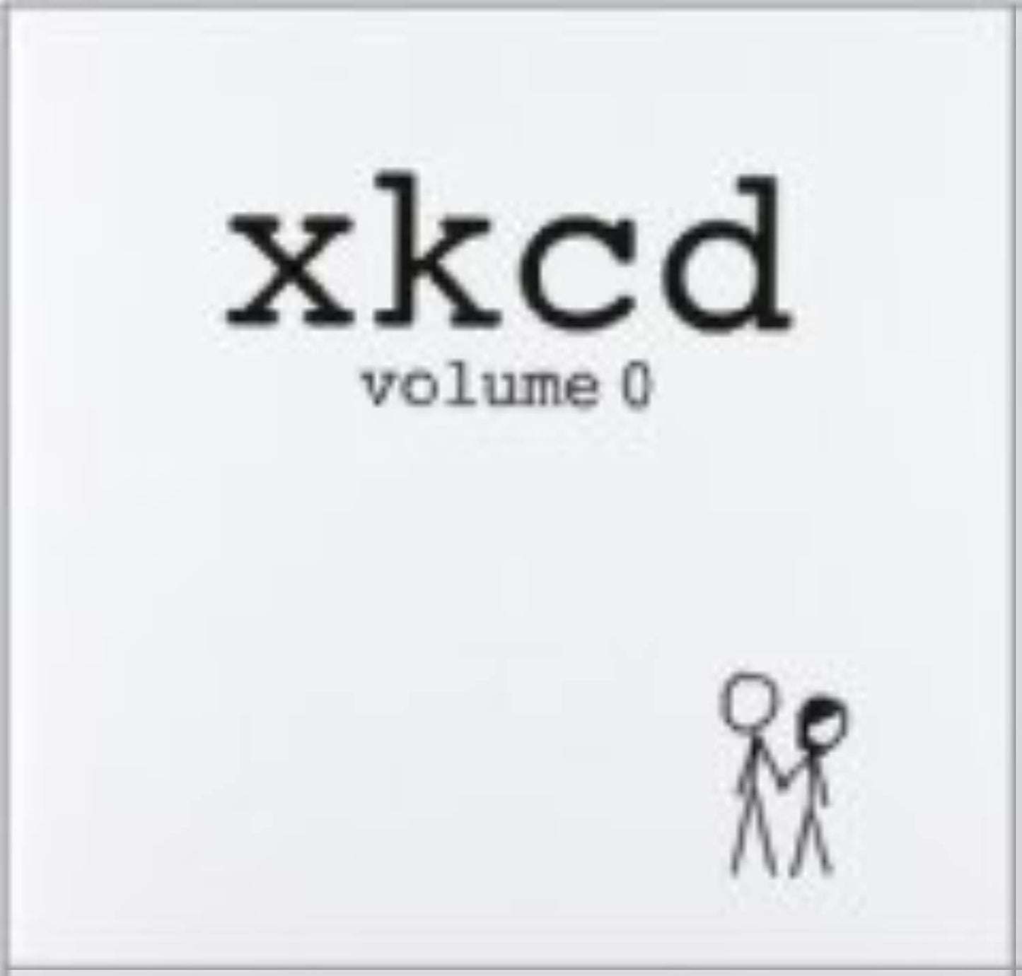 xkcd: volume 0 by Munroe, Randall