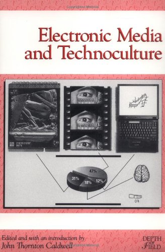 Electronic Media and Technoculture (Depth of Field Series)