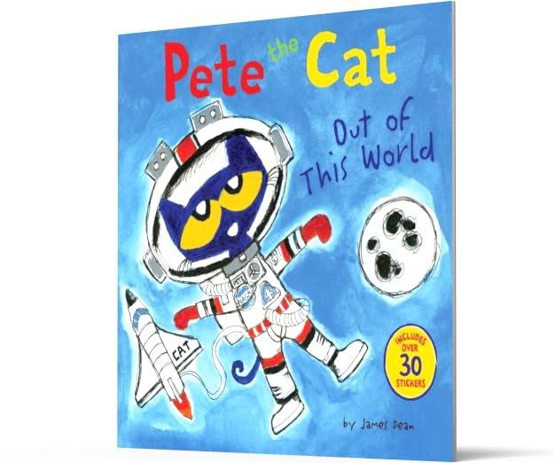 Pete the Cat: Out of This World: Includes Over 30 Stickers! - An Exciting Cat-Stronaut Space Adventure Story