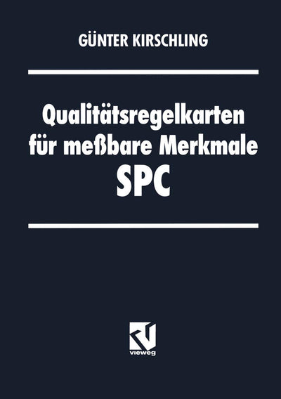 Qualittsregelkarten fr mebare Merkmale - SPC (German Edition)