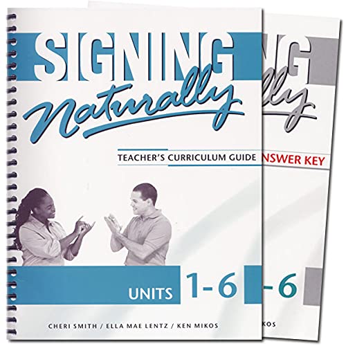 Signing Naturally Unit 1-6 (Teacher's Curriculum Guide)