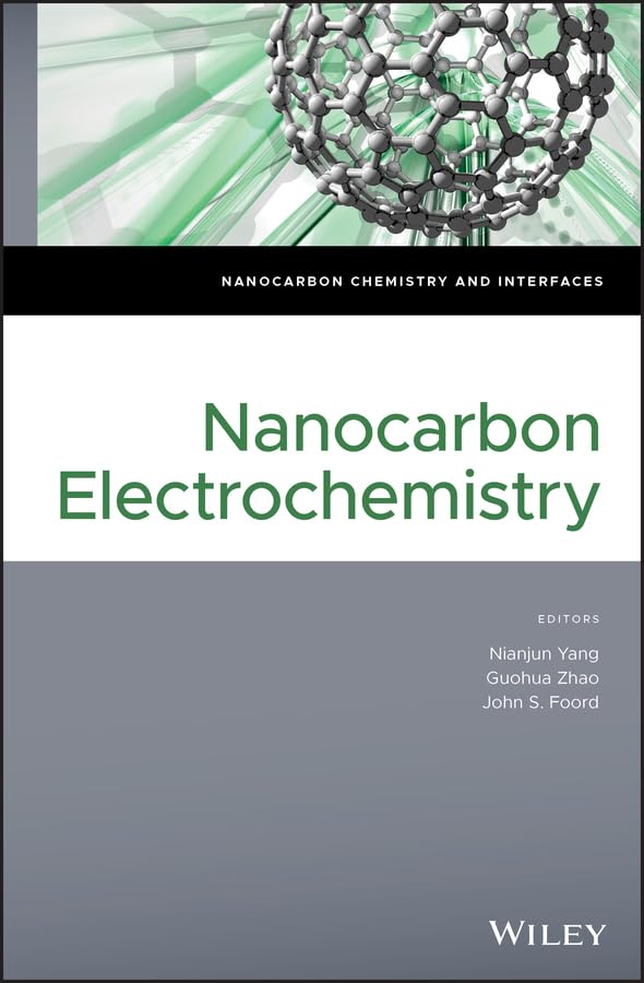 Nanocarbon Electrochemistry (Nanocarbon Chemistry and Interfaces)