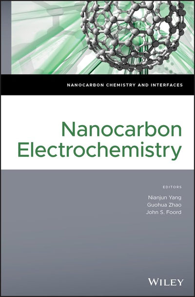 Nanocarbon Electrochemistry (Nanocarbon Chemistry and Interfaces)