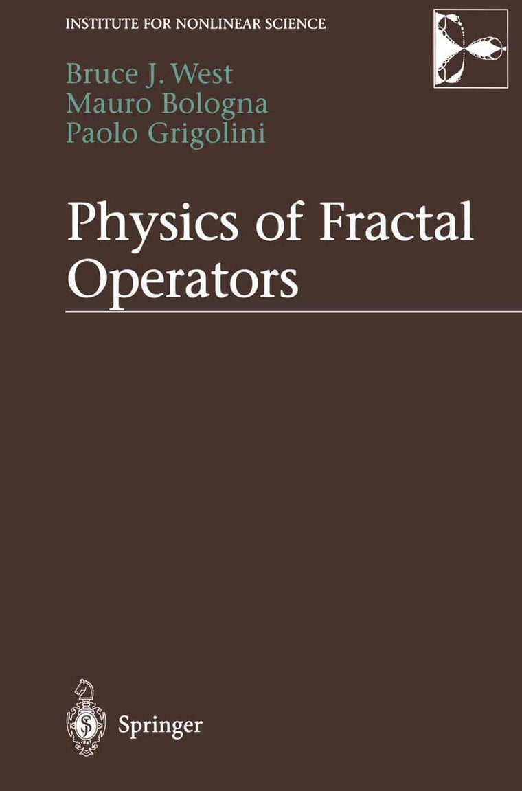 Physics of Fractal Operators (Institute for Nonlinear Science)